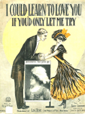 I Could Learn To Love You, Harry Armstrong, 1908