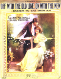 Off With The Old Love, On With The New!, Harry Carroll, 1914