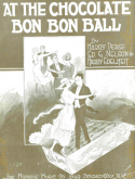 At The Chocolate Bon Bon Ball, Harry Pease; Ed G. Nelson; Harry Edelheit, 1920