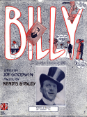 Billy (I ALways Dream Of Bill), James Kendis; Herman Paley, 1911