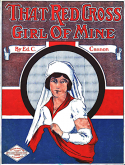 That Red Cross Girl Of Mine, E. C. Cannon, 1917