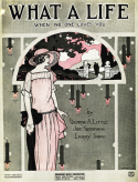 What A Life, George A. Little; Joe Goodwin; Larry Shay, 1925