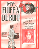 My Fluff-A De Ruff, James Brockman, 1908