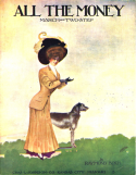 All The Money, Charles Leslie Johnson (a.k.a. Raymond Birch), 1908