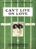 Can't Live On Love, Leo Friedman, 1902