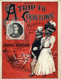 A Trip To Coontown, Eugene C. Ostrander, 1900