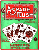 A Spade Flush, J. W. Kleinsmith, 1902