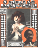 A Study In Black And White, Charles K. Harris, 1917