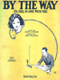 By The Way, Lew Pollack; Lew White, 1929