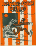 I Ain't Afraid Of Nuthin' Dat's Alive, Al Bernard, 1921