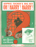 Oh! Harry! Harry!, Nat H. Vincent; Lew Pollack, 1918