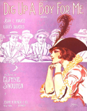 Dig Up A Boy For Me, Louis Silvers, 1914