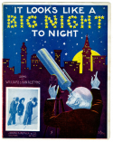 It Looks Lke A Big Night To-Night, Egbert Van Alstyne, 1908