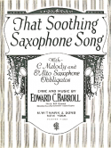 That Soothing Saxophone Song, Edward C. Barroll, 1922