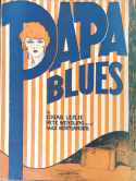 Papa Blues, Pete Wendling; Edgar Leslie; Max Kortlander, 1923