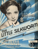 The Little Silkworm, Maurice Sigler; Al GoodHart; Al Hoffman, 1935