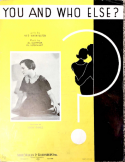 You And Who Else?, Al Hoffman; Al GoodHart, 1934