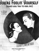 You're Foolin' Yourself, Al Hoffman; Ed G. Nelson; Al GoodHart; Milton Ager, 1932