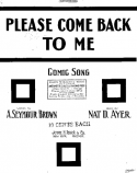 Please Come Back To Me, Nathanial Davis Ayer, 1910