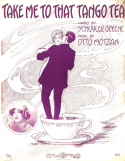 Take Me To That Tango Tea, Otto Motzan, 1913