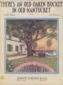 There's An Old Oaken Bucket In Old Nantucket, Pete Wendling, 1922