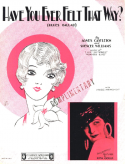 Have You Ever Felt That Way?, Agnes Castleton; Spencer Williams, 1929