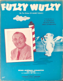 Fuzzy Wuzzy (Was A Bear), Al Hoffman; MIlton Drake; Jerry Livingston, 1944