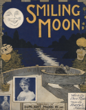 Smiling Moon, Harry L. Newman, 1910