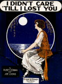 I Didn't Care 'Till I Lost You, Joe Lyons; Rubey Cowan, 1923