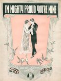I'm Mighty Proud You're Mine, Sam H. Stept, 1921