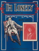 I'm Lonely, Joseph H. Santley, 1908