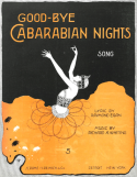 Good-Bye Cabarabian Nights, Richard A. Whiting, 1918