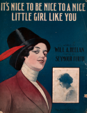 It's Nice, To Be Nice, To A Nice Little Girl Like You, Seymour Furth, 1911