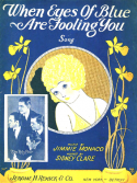 When Eyes Of Blue Are Fooling You, James V. Monaco, 1925