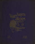 When Violets Bloom, Sheppard Camp, 1890