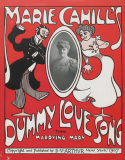 Dummy Love Song, Marie Cahill, 1907