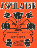 A Swell Affair, Bert Potter, 1904