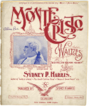 Monte Cristo Waltzes, Sydney P. Harris, 1899