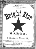 Bright Star March, Theodore Wenzlik, 1885