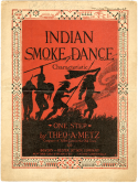 Indian Smoke Dance, Theodore A. Metz, 1919
