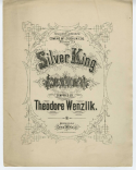 Silver King Waltz, Theodore Wenzlik, 1884