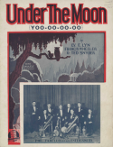 Under The Moon, Ev E. Lyn; Francis Wheeler; Ted Snyder, 1927