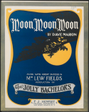 Moon, Moon, Moon, Dave Marion, 1910