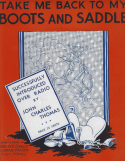 Take Me Back To My Boots And Saddle, Walter G. Samuels; Leonard Whitcup; Teddy Powell, 1935