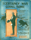 I Certainly Was Going Some, Henry Creamer; Will H. Vodery, 1913
