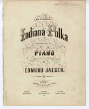 Indiana Polka, E. Jaeger, 1856