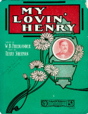 My Lovin' Henry, Terry Sherman, 1915