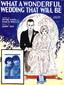 What A Wonderful Wedding That Will Be, Sammy Fain, 1927