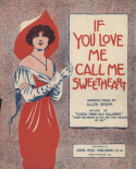 If You Love Me Call Me Sweetheart, Allen Spurr, 1914