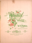 Arbutus Waltz, William Henry Krell, 1896